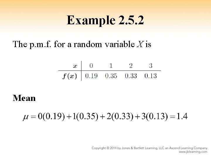 Example 2. 5. 2 The p. m. f. for a random variable X is