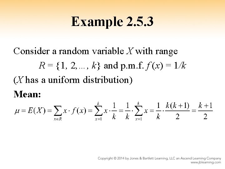 Example 2. 5. 3 Consider a random variable X with range R = {1,