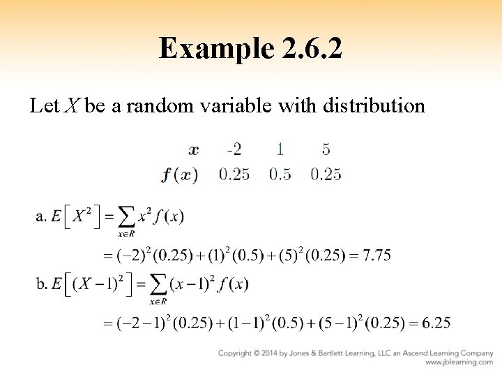 Example 2. 6. 2 Let X be a random variable with distribution 