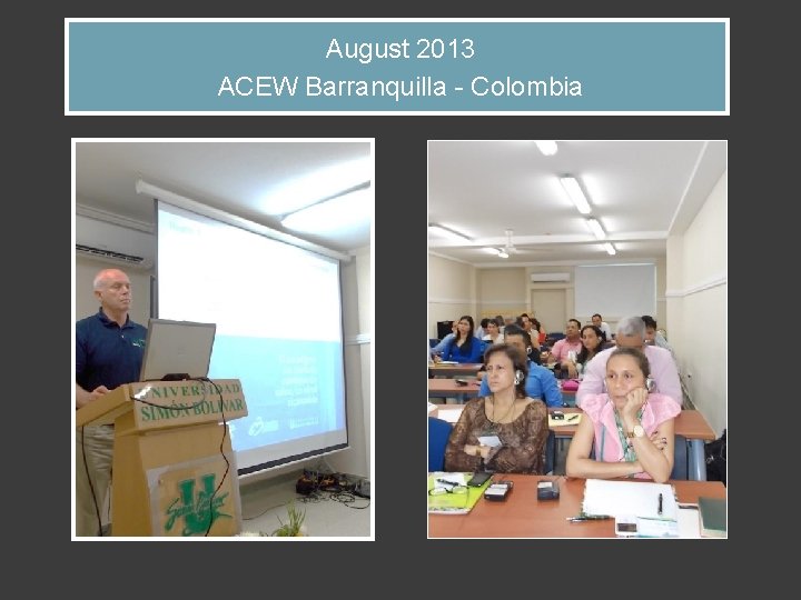 August 2013 ACEW Barranquilla - Colombia 