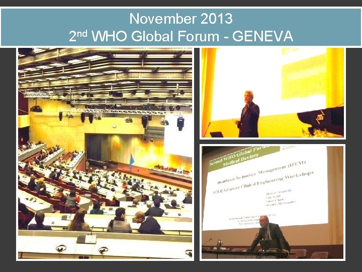 November 2013 2 nd WHO Global Forum - GENEVA 