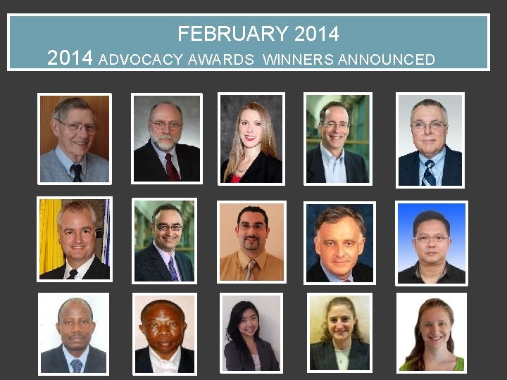 FEBRUARY 2014 ADVOCACY AWARDS WINNERS ANNOUNCED 