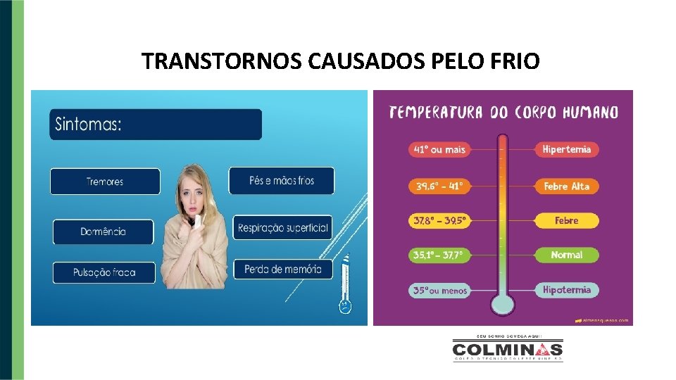 TRANSTORNOS CAUSADOS PELO FRIO 