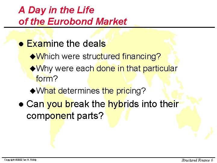 A Day in the Life of the Eurobond Market l Examine the deals u.