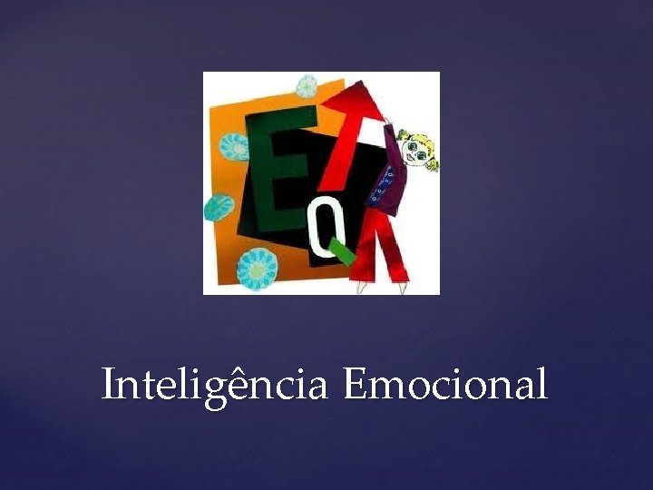 Inteligência Emocional 