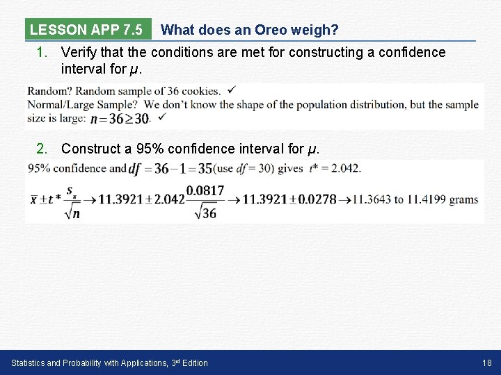 LESSON APP 7. 5 What does an Oreo weigh? 1. Verify that the conditions
