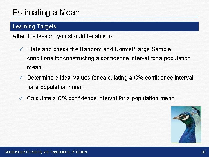 Estimating a Mean Learning Targets After this lesson, you should be able to: ü
