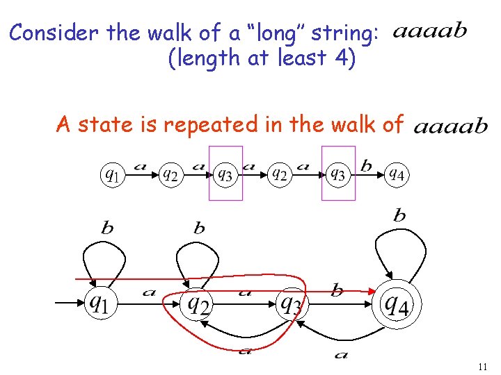 Consider the walk of a “long’’ string: (length at least 4) A state is