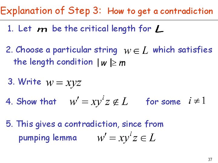 Explanation of Step 3: How to get a contradiction 1. Let be the critical