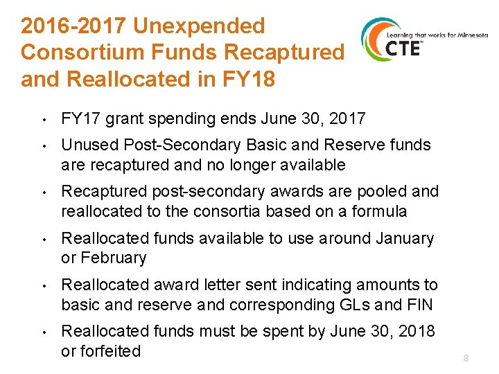 2016 -2017 Unexpended Consortium Funds Recaptured and Reallocated in FY 18 • FY 17