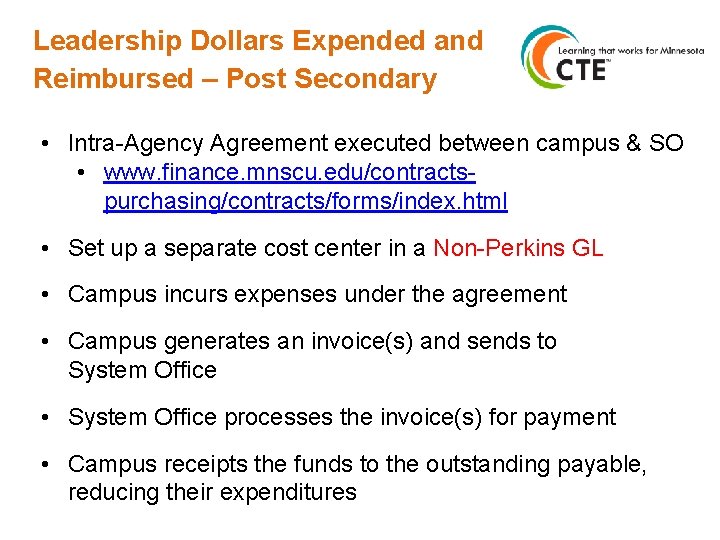 Leadership Dollars Expended and Reimbursed – Post Secondary • Intra-Agency Agreement executed between campus