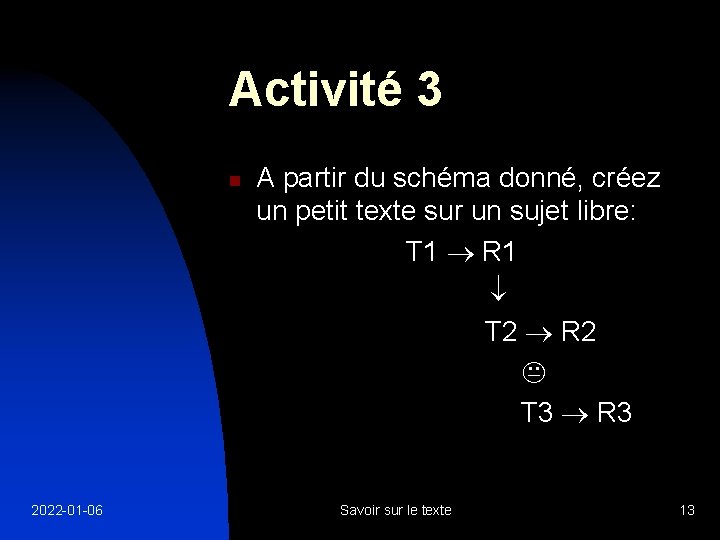 Activité 3 n 2022 -01 -06 A partir du schéma donné, créez un petit