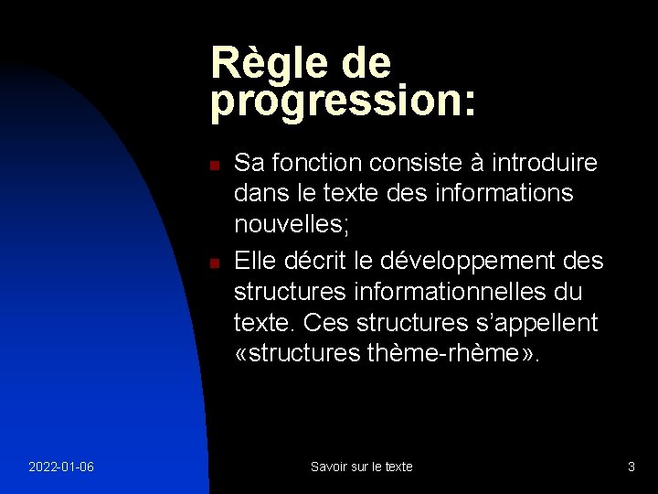 Règle de progression: n n 2022 -01 -06 Sa fonction consiste à introduire dans