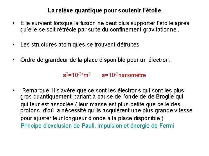 La relève quantique pour soutenir l’étoile • Elle survient lorsque la fusion ne peut