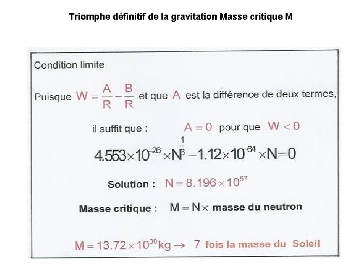 Triomphe définitif de la gravitation Masse critique M 