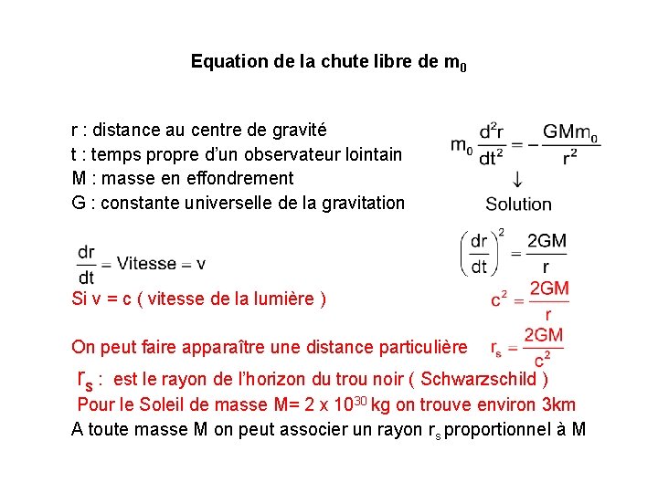 Equation de la chute libre de m 0 r : distance au centre de