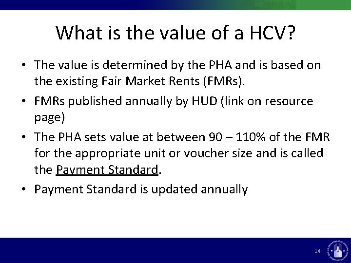 What is the value of a HCV? • The value is determined by the