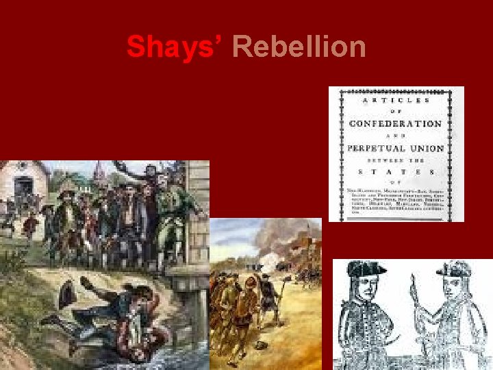 Shays’ Rebellion 