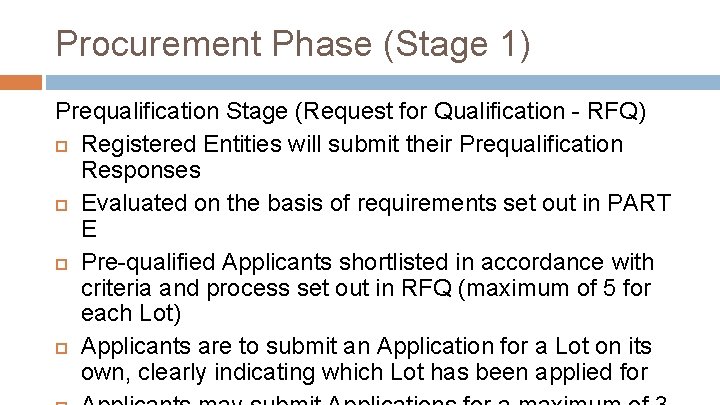 Procurement Phase (Stage 1) Prequalification Stage (Request for Qualification - RFQ) Registered Entities will