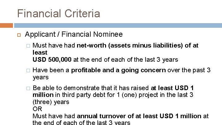 Financial Criteria Applicant / Financial Nominee � Must have had net-worth (assets minus liabilities)