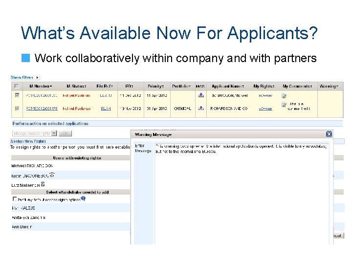 What’s Available Now For Applicants? Work collaboratively within company and with partners 