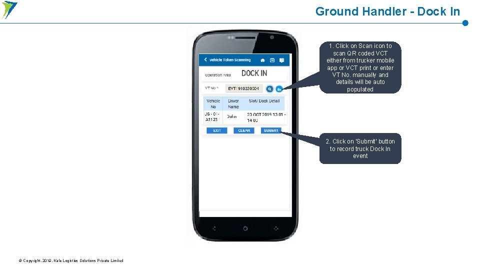 Ground Handler - Dock In 1. Click on Scan icon to scan QR coded Ground Handler - Dock In 1. Click on Scan icon to scan QR coded