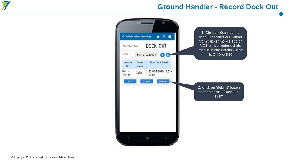 Ground Handler - Record Dock Out 1. Click on Scan icon to scan QR Ground Handler - Record Dock Out 1. Click on Scan icon to scan QR