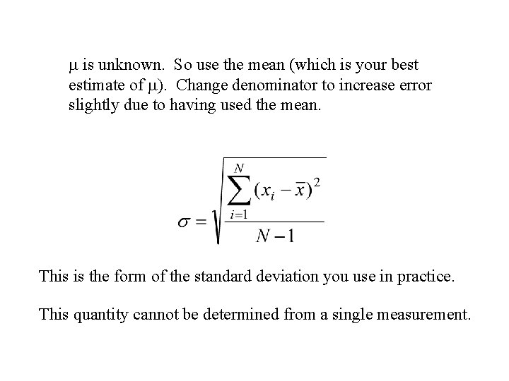  is unknown. So use the mean (which is your best estimate of ).