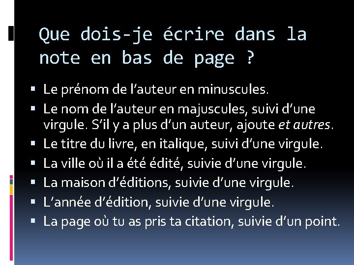 Que dois-je écrire dans la note en bas de page ? Le prénom de