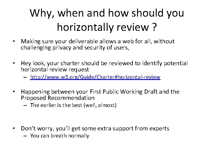 W 3 C horizontal review 101 Virginie Galindo