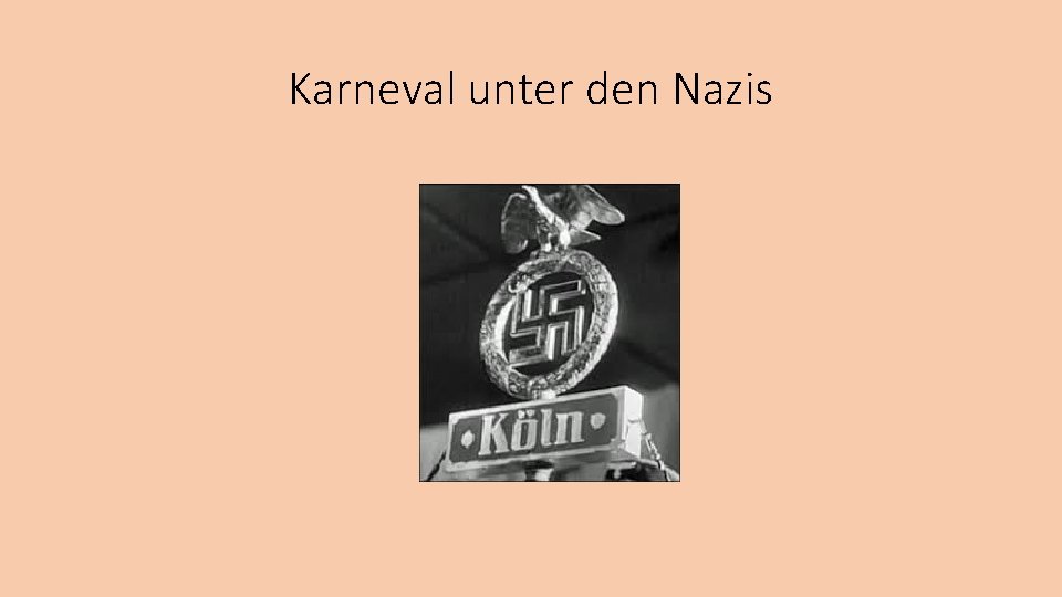 Karneval unter den Nazis 