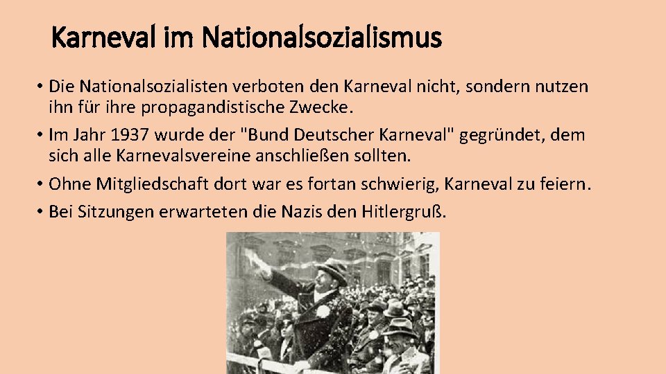 Karneval im Nationalsozialismus • Die Nationalsozialisten verboten den Karneval nicht, sondern nutzen ihn für
