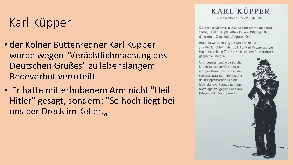 Karl Küpper • der Kölner Büttenredner Karl Küpper wurde wegen "Verächtlichmachung des Deutschen Grußes"