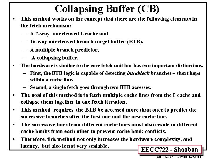 Collapsing Buffer (CB) • This method works on the concept that there are the