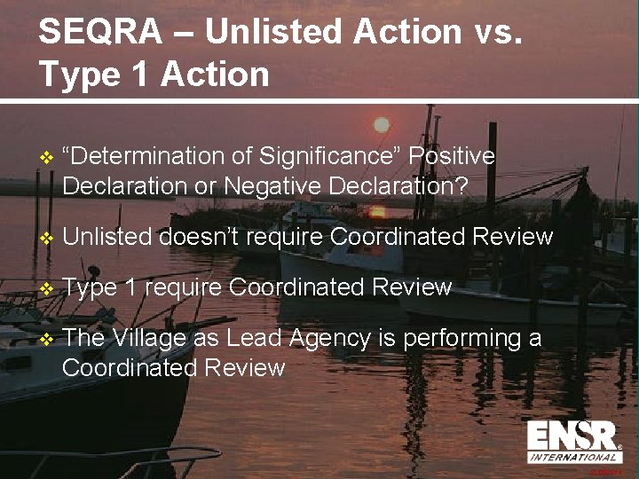 SEQRA – Unlisted Action vs. Type 1 Action v “Determination of Significance” Positive Declaration