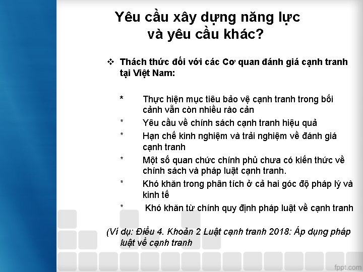 Yêu cầu xây dựng năng lực và yêu cầu khác? v Thách thức đối