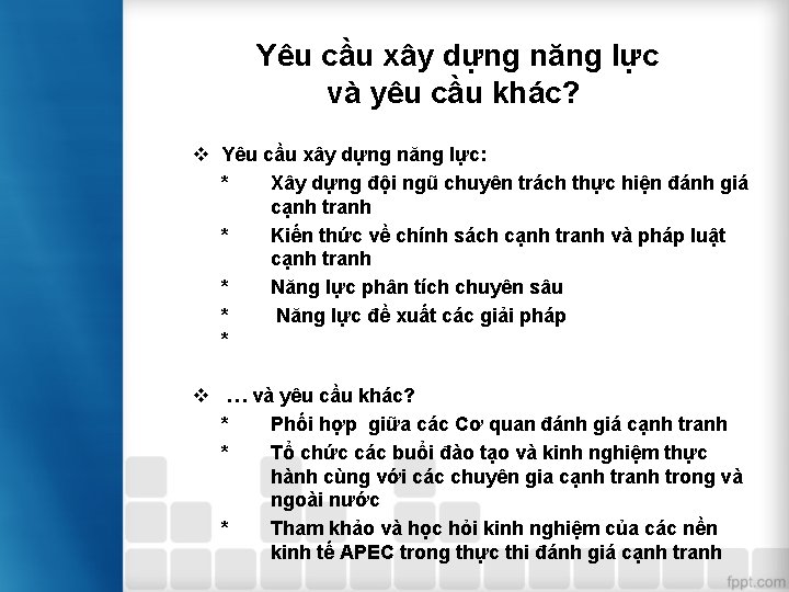 Yêu cầu xây dựng năng lực và yêu cầu khác? v Yêu cầu xây