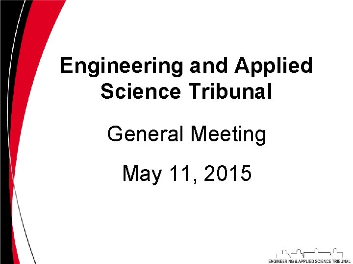 Engineering and Applied Science Tribunal General Meeting May 11, 2015 