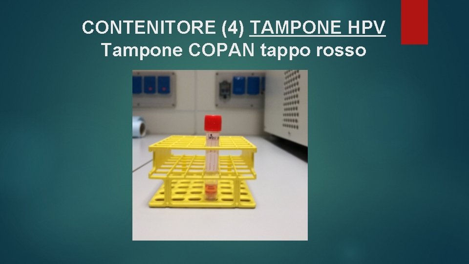 CONTENITORE (4) TAMPONE HPV Tampone COPAN tappo rosso 