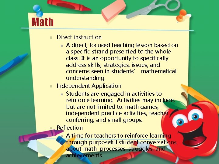 Math n n n Direct instruction n A direct, focused teaching lesson based on