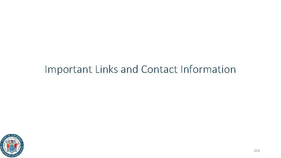 Important Links and Contact Information 103 