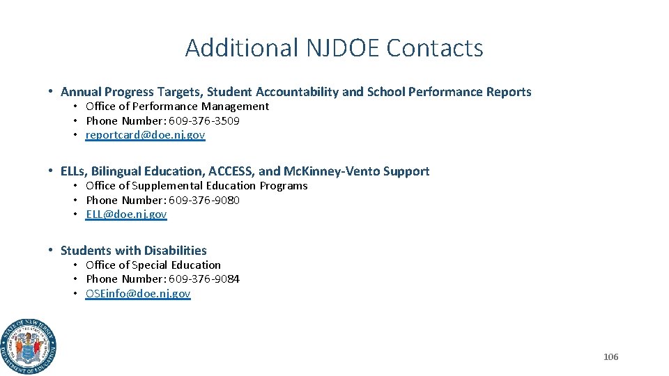 Additional NJDOE Contacts • Annual Progress Targets, Student Accountability and School Performance Reports •