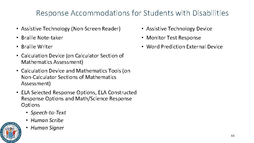 Response Accommodations for Students with Disabilities • Assistive Technology (Non-Screen Reader) • Assistive Technology