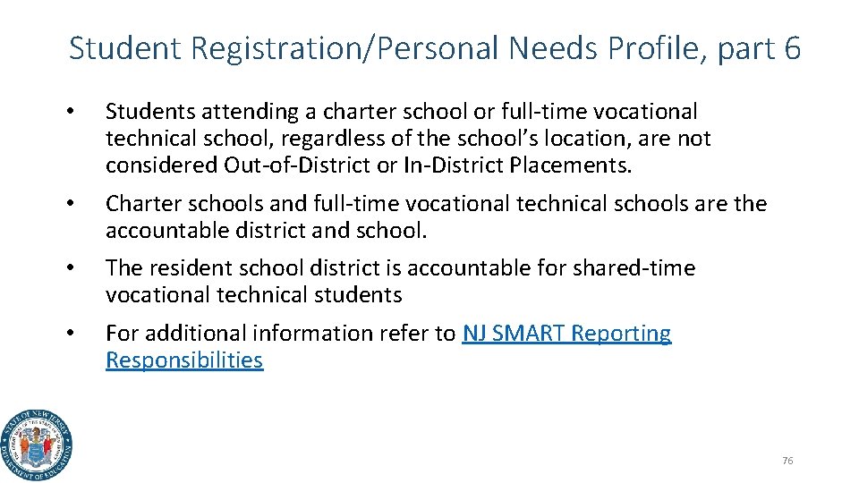 Student Registration/Personal Needs Profile, part 6 • Students attending a charter school or full-time