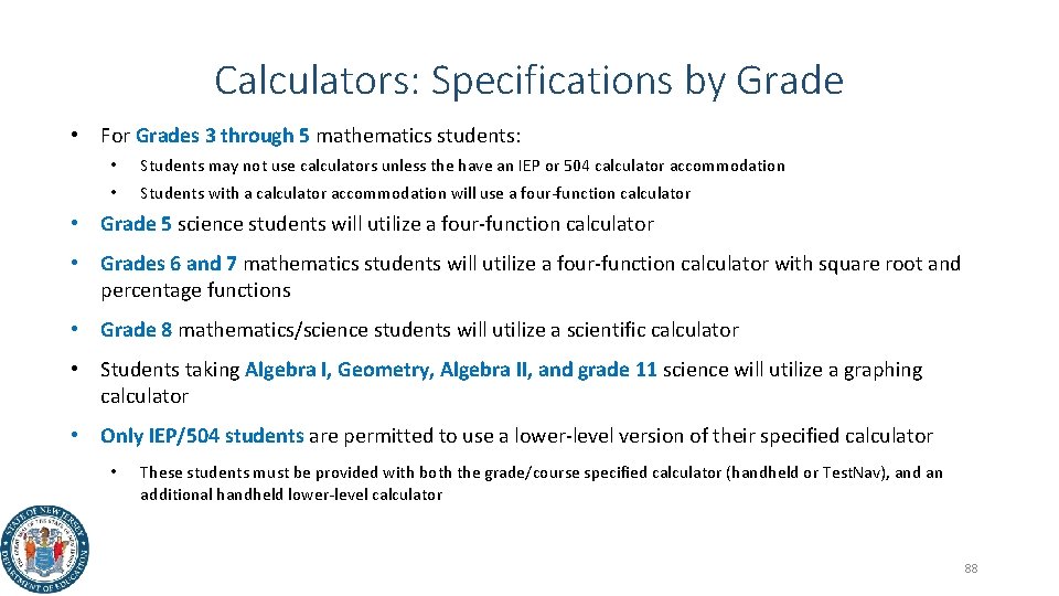 Calculators: Specifications by Grade • For Grades 3 through 5 mathematics students: • Students