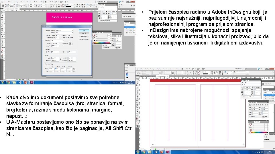  • Kada otvorimo dokument postavimo sve potrebne stavke za formiranje časopisa (broj stranica,