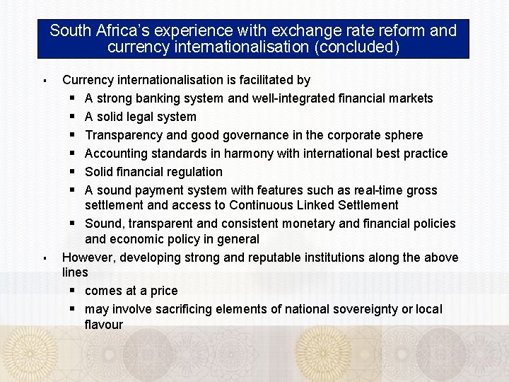 South Africa’s experience with exchange rate reform and currency internationalisation (concluded) § § Currency