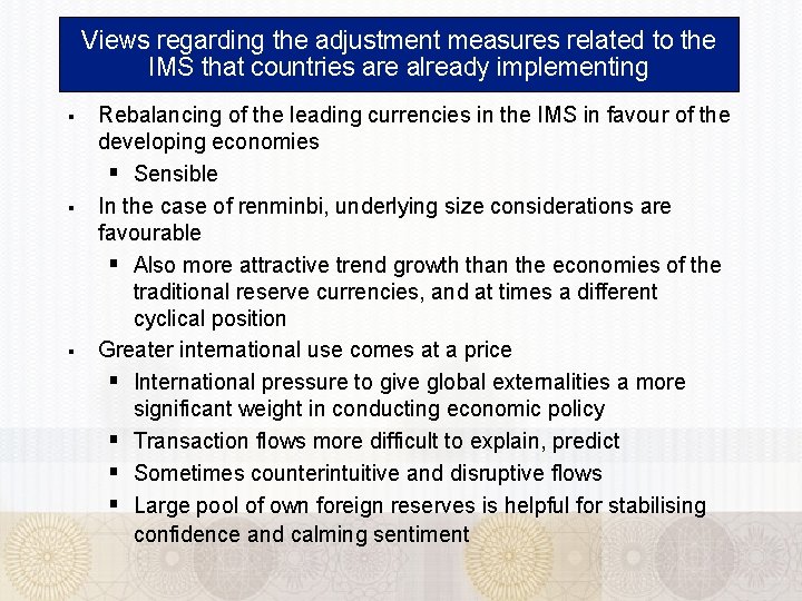 Views regarding the adjustment measures related to the IMS that countries are already implementing