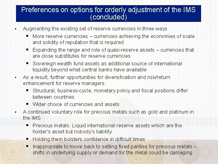 Preferences on options for orderly adjustment of the IMS (concluded) § § § Augmenting