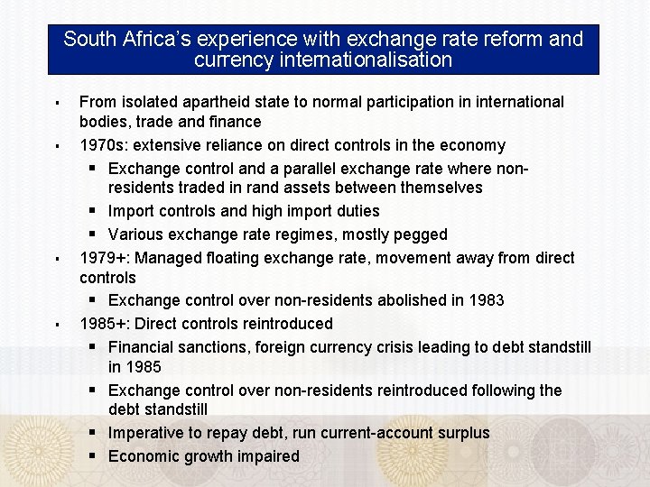 South Africa’s experience with exchange rate reform and currency internationalisation § § From isolated